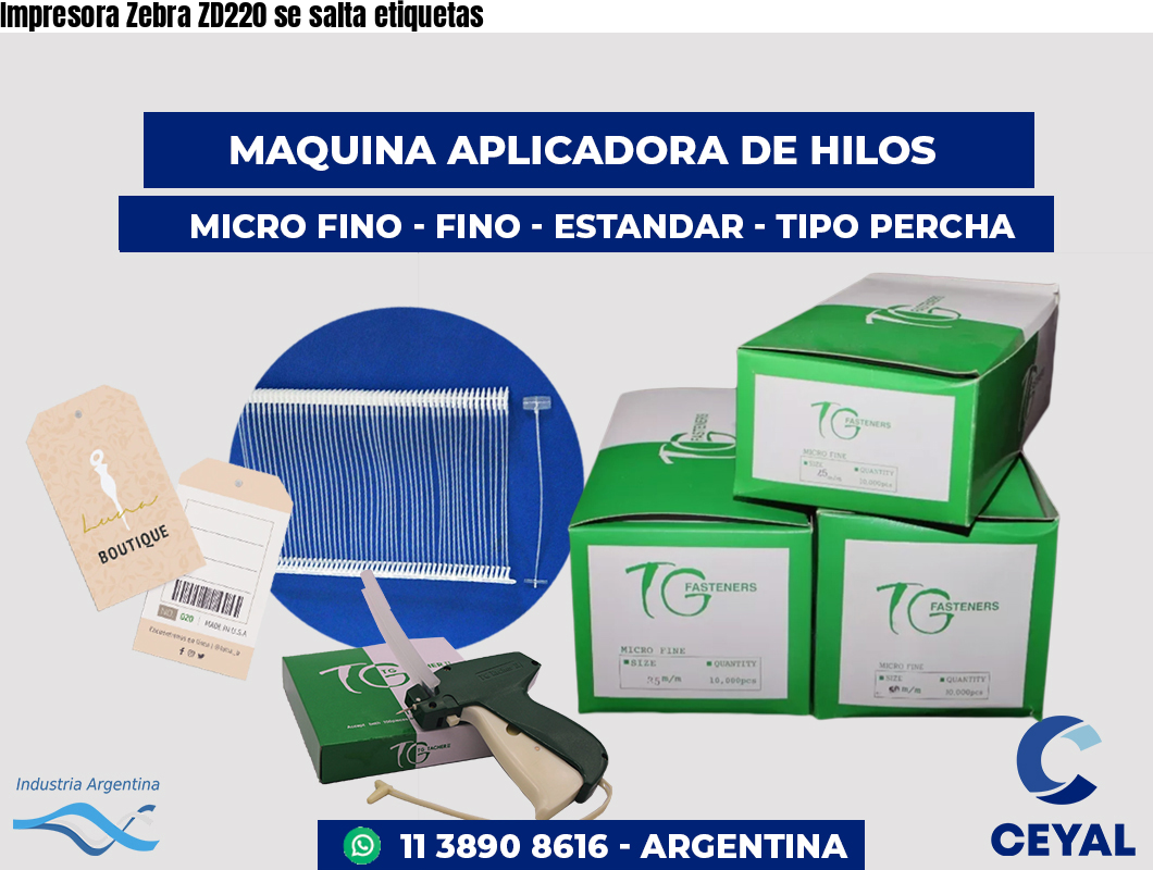 Impresora Zebra ZD220 se salta etiquetas