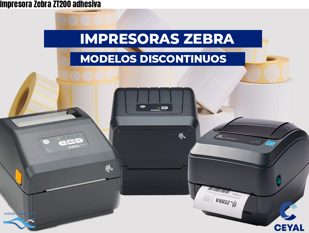 Impresora Zebra ZT200 adhesiva