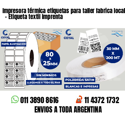 Impresora térmica etiquetas para taller fabrica local   - Etiqueta textil imprenta