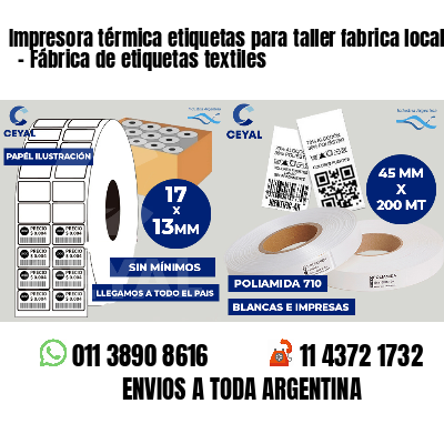 Impresora térmica etiquetas para taller fabrica local   - Fábrica de etiquetas textiles