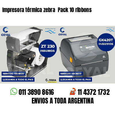 Impresora térmica zebra  Pack 10 ribbons