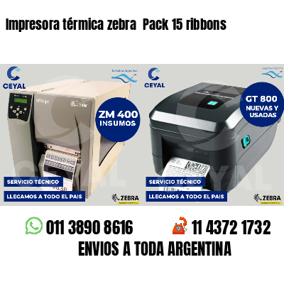 Impresora térmica zebra Pack 15 ribbons