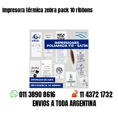 Impresora térmica zebra pack 10 ribbons