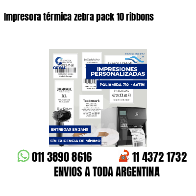 Impresora térmica zebra pack 10 ribbons