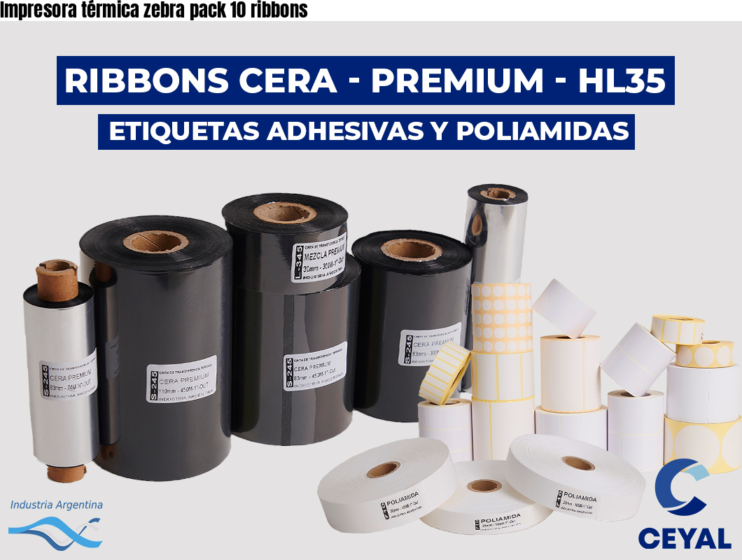 Impresora térmica zebra pack 10 ribbons