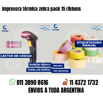 Impresora térmica zebra pack 15 ribbons