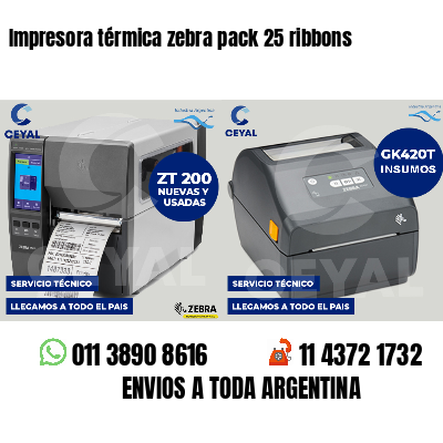 Impresora térmica zebra pack 25 ribbons