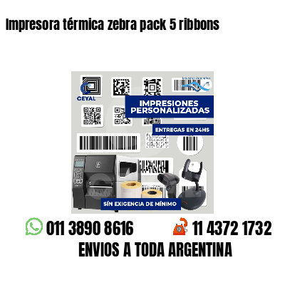 Impresora térmica zebra pack 5 ribbons