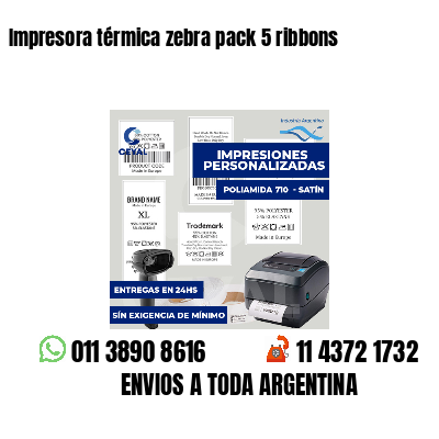 Impresora térmica zebra pack 5 ribbons