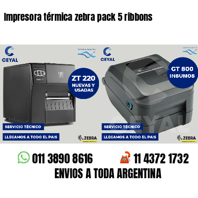 Impresora térmica zebra pack 5 ribbons