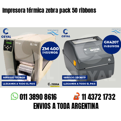 Impresora térmica zebra pack 50 ribbons