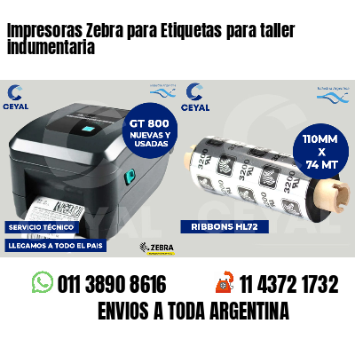 Impresoras Zebra para Etiquetas para taller indumentaria