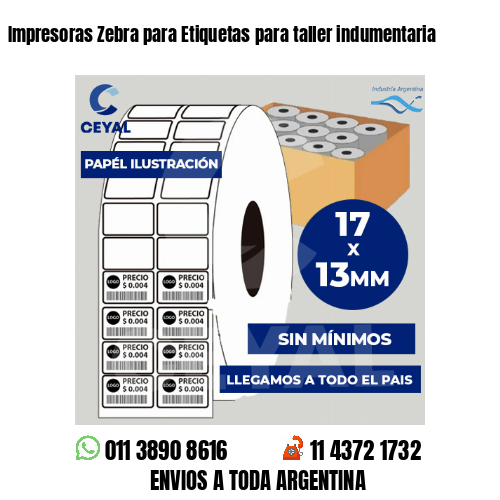 Impresoras Zebra para Etiquetas para taller indumentaria