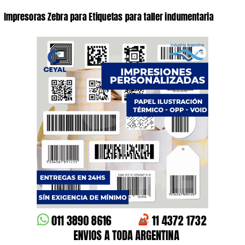 Impresoras Zebra para Etiquetas para taller indumentaria