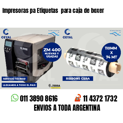 Impresoras pa Etiquetas  para caja de boxer 