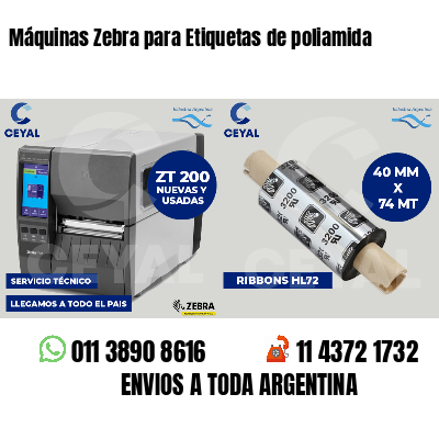 Máquinas Zebra para Etiquetas de poliamida