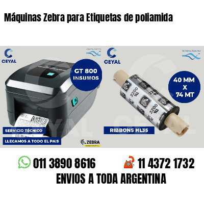 Máquinas Zebra para Etiquetas de poliamida
