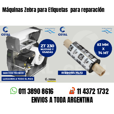 Máquinas Zebra para Etiquetas  para reparación