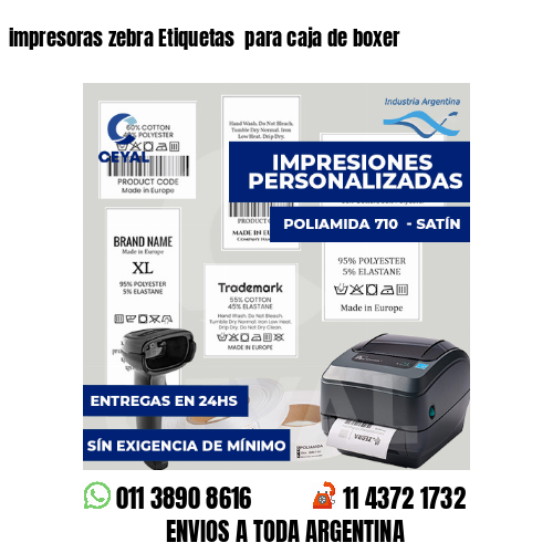 impresoras zebra Etiquetas para caja de boxer