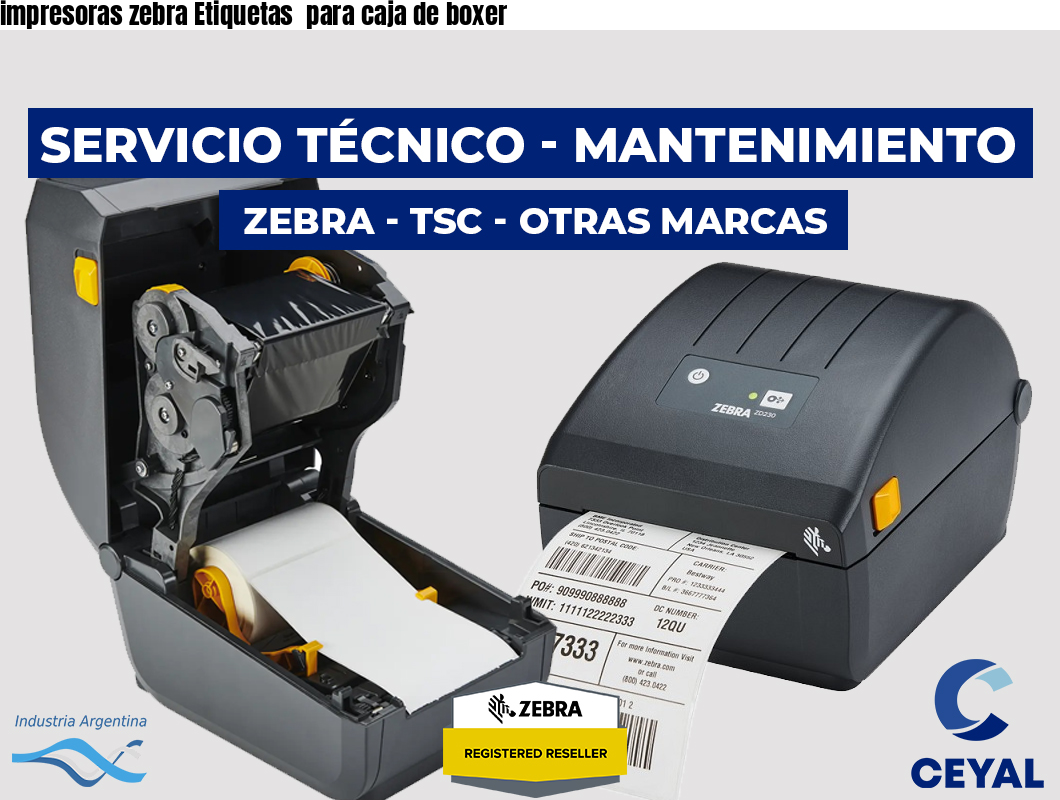 impresoras zebra Etiquetas para caja de boxer