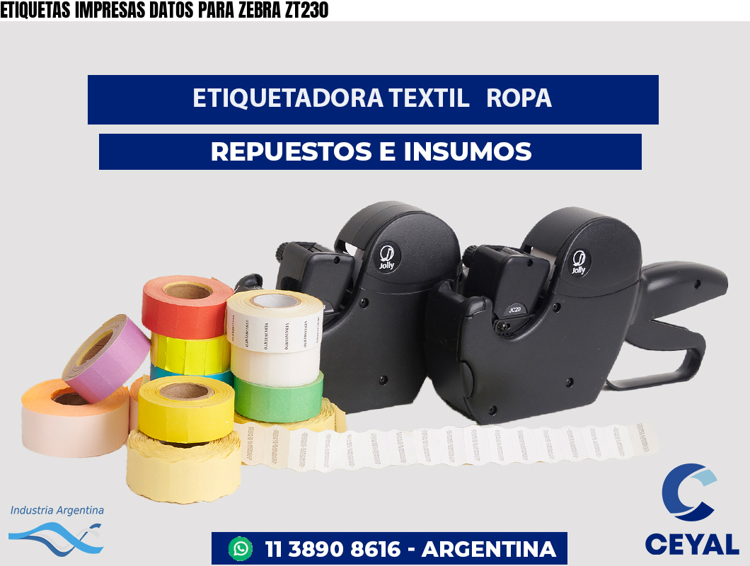 ETIQUETAS IMPRESAS DATOS PARA ZEBRA ZT230