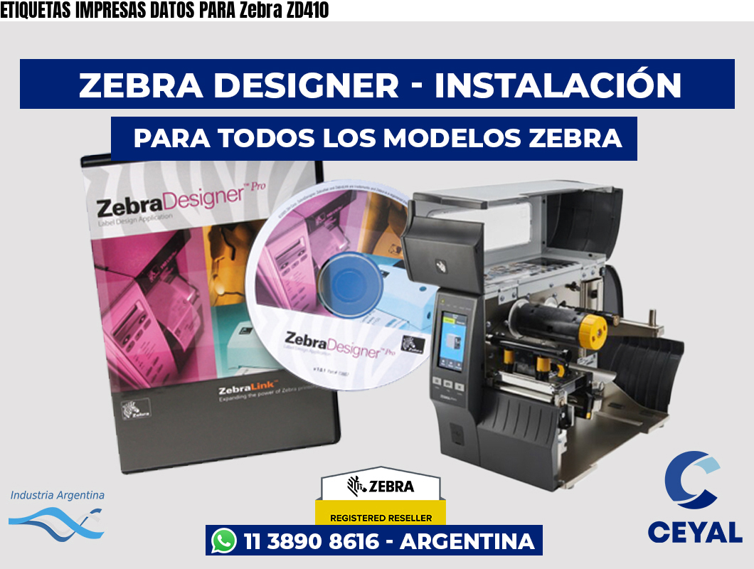 ETIQUETAS IMPRESAS DATOS PARA Zebra ZD410