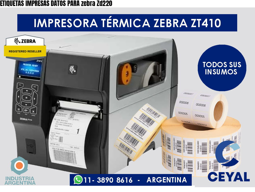 ETIQUETAS IMPRESAS DATOS PARA zebra Zd220