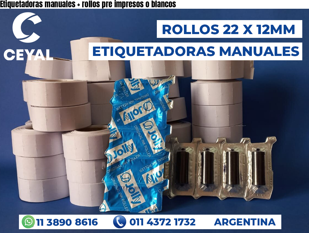 Etiquetadoras manuales + rollos pre impresos o blancos