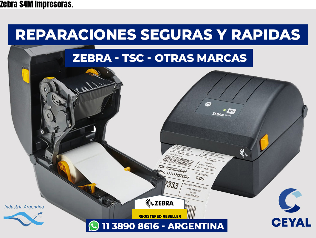 Zebra S4M Impresoras.