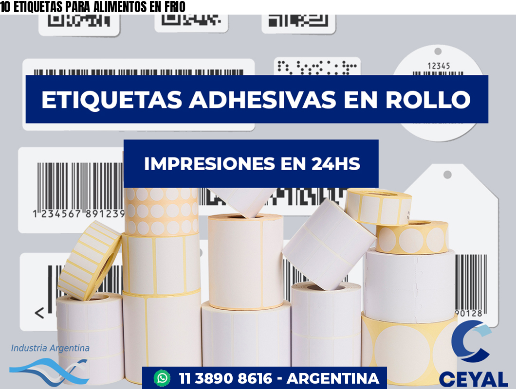 10 ETIQUETAS PARA ALIMENTOS EN FRIO