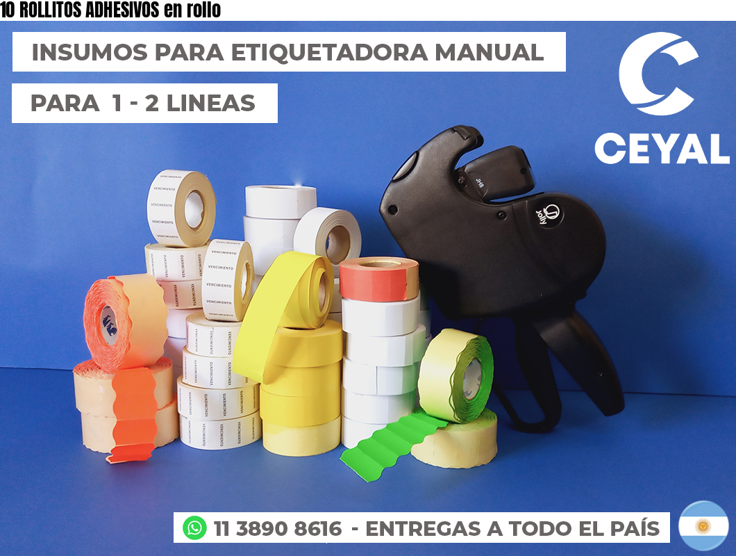 10 ROLLITOS ADHESIVOS en rollo