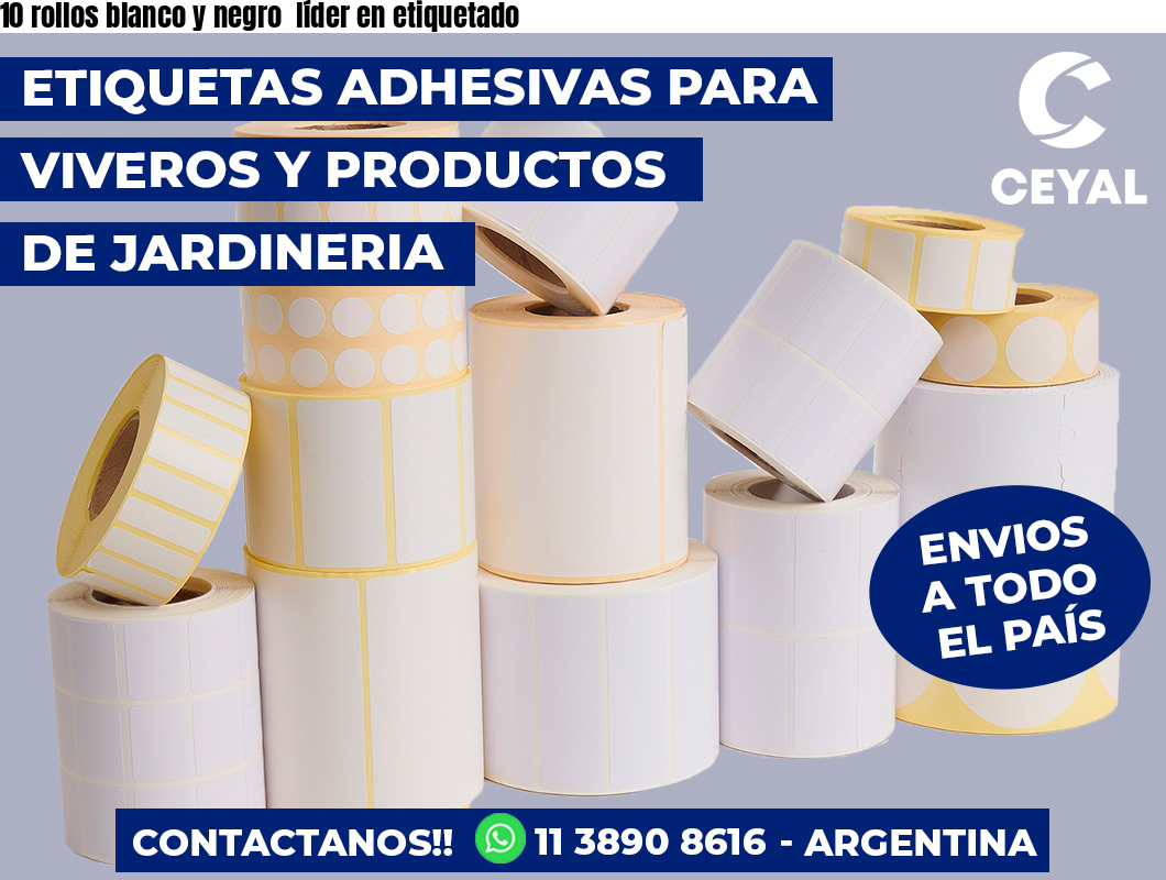 10 rollos blanco y negro líder en etiquetado