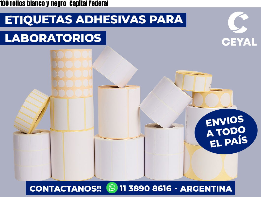 100 rollos blanco y negro Capital Federal