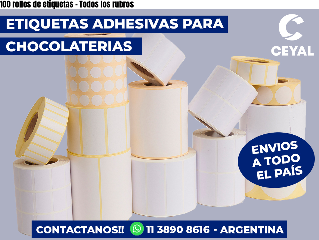 100 rollos de etiquetas – Todos los rubros