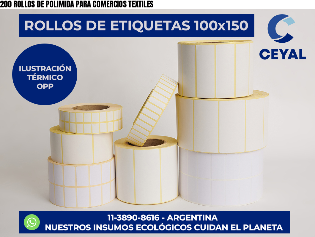 200 ROLLOS DE POLIMIDA PARA COMERCIOS TEXTILES