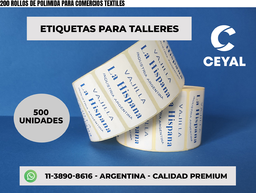 200 ROLLOS DE POLIMIDA PARA COMERCIOS TEXTILES