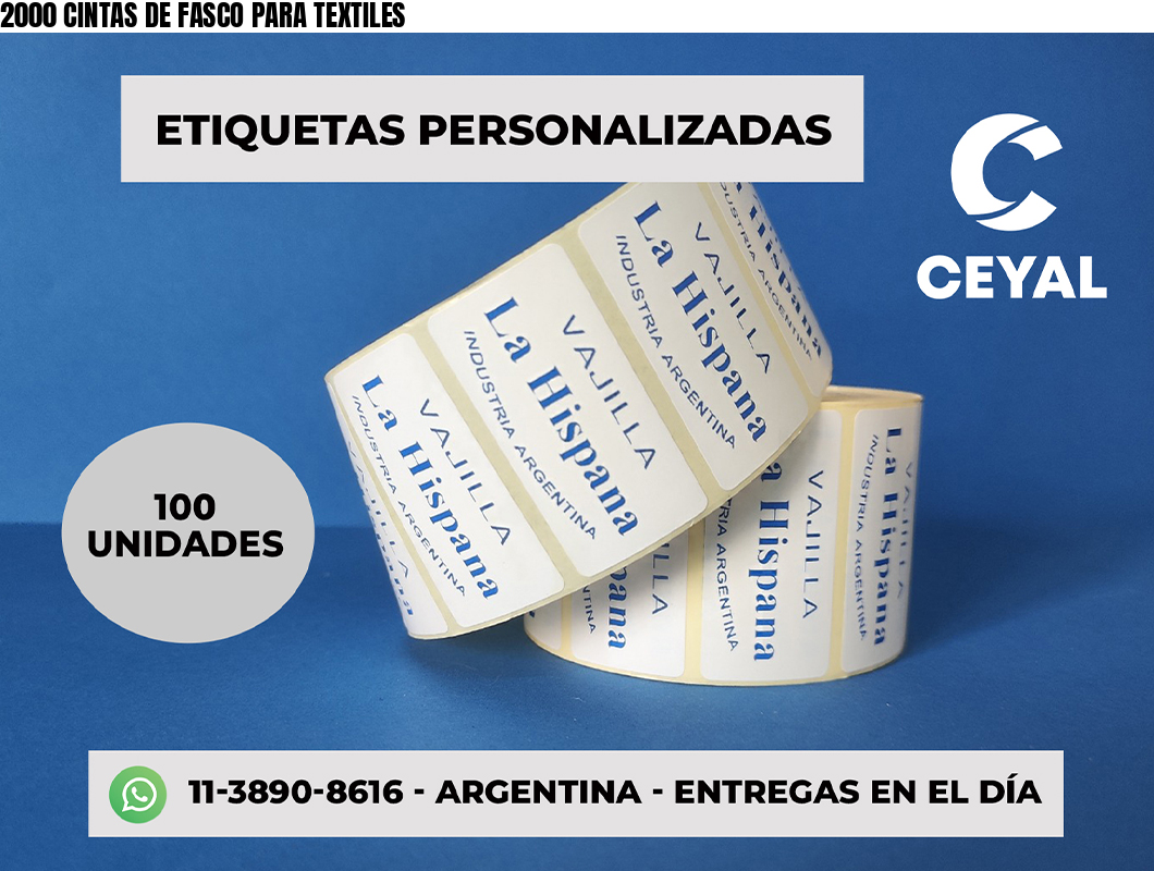 2000 CINTAS DE FASCO PARA TEXTILES