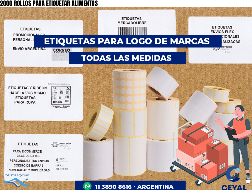 2000 ROLLOS PARA ETIQUETAR ALIMENTOS