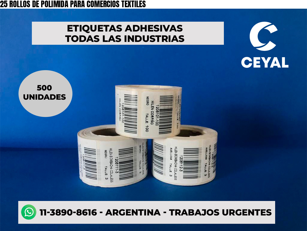 25 ROLLOS DE POLIMIDA PARA COMERCIOS TEXTILES