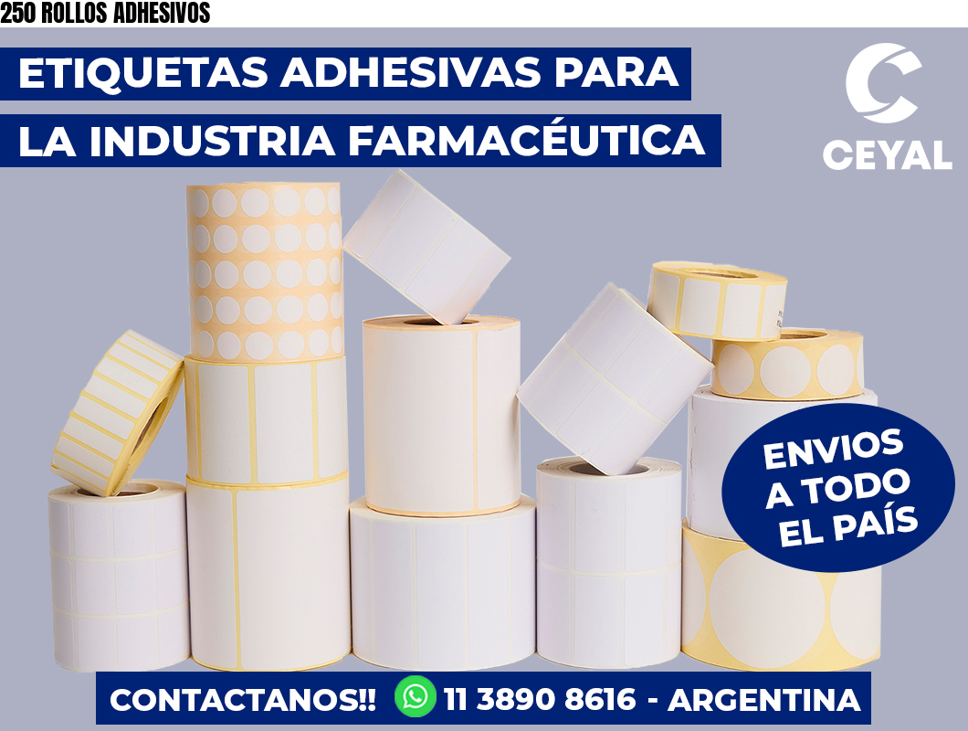 250 ROLLOS ADHESIVOS