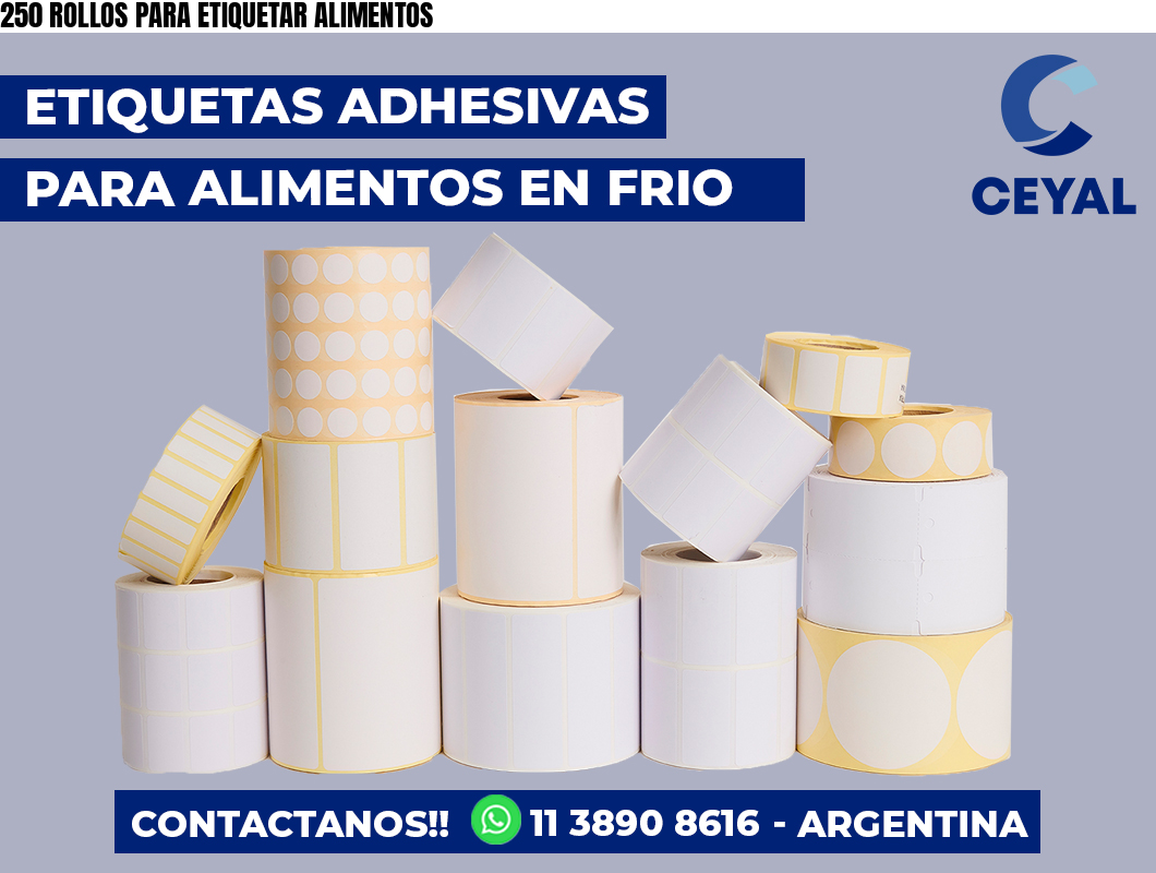 250 ROLLOS PARA ETIQUETAR ALIMENTOS