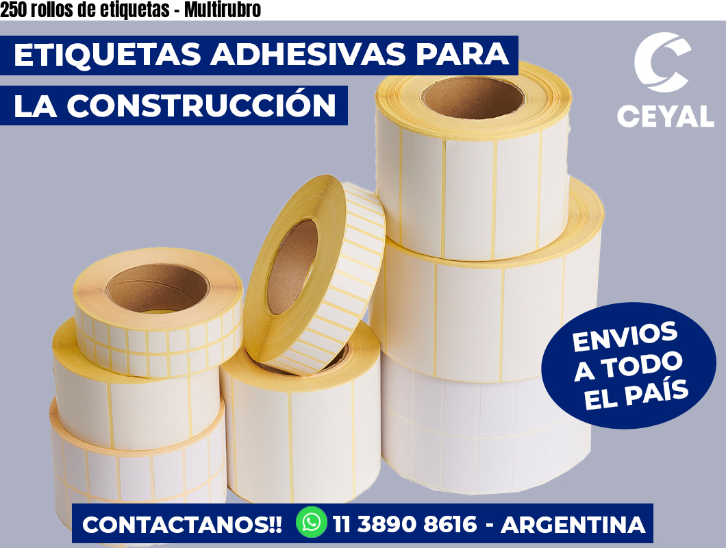 250 rollos de etiquetas – Multirubro