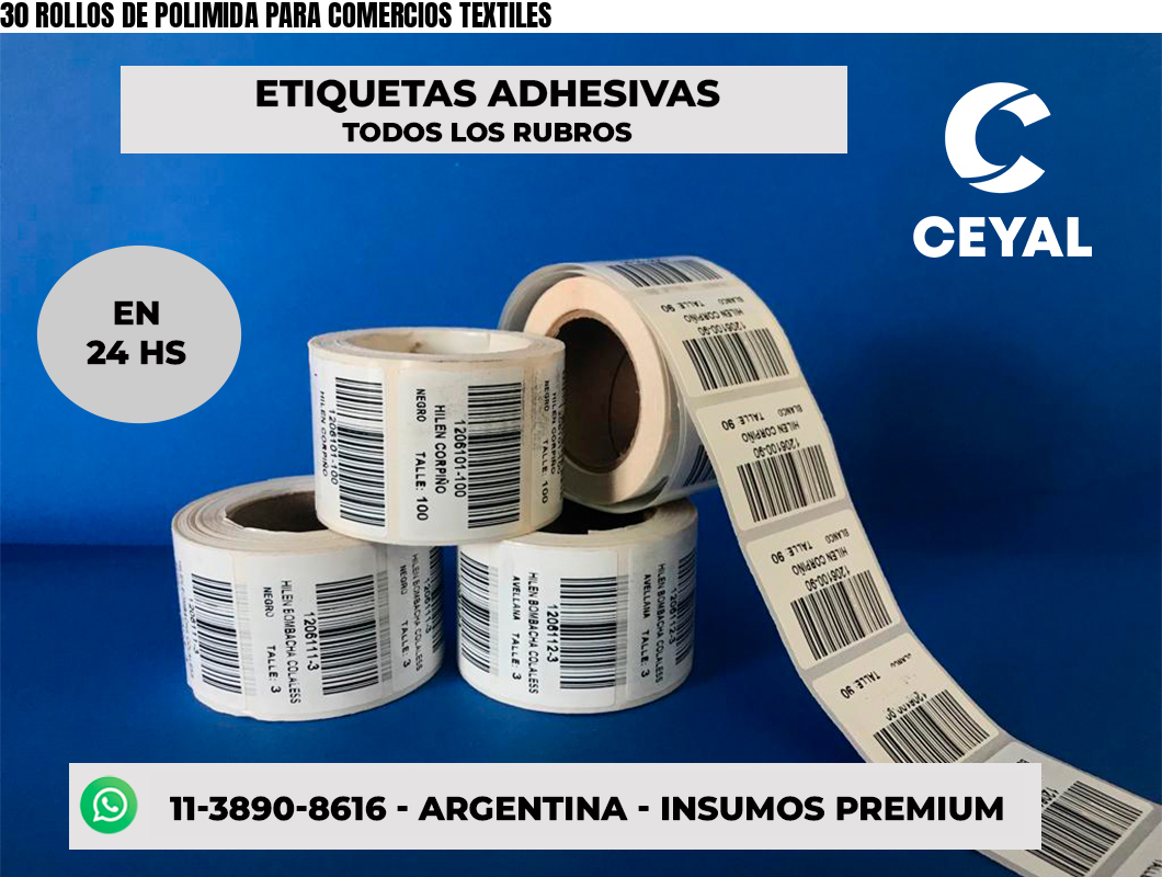 30 ROLLOS DE POLIMIDA PARA COMERCIOS TEXTILES