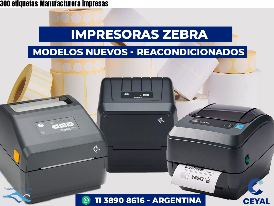 300 etiquetas Manufacturera impresas
