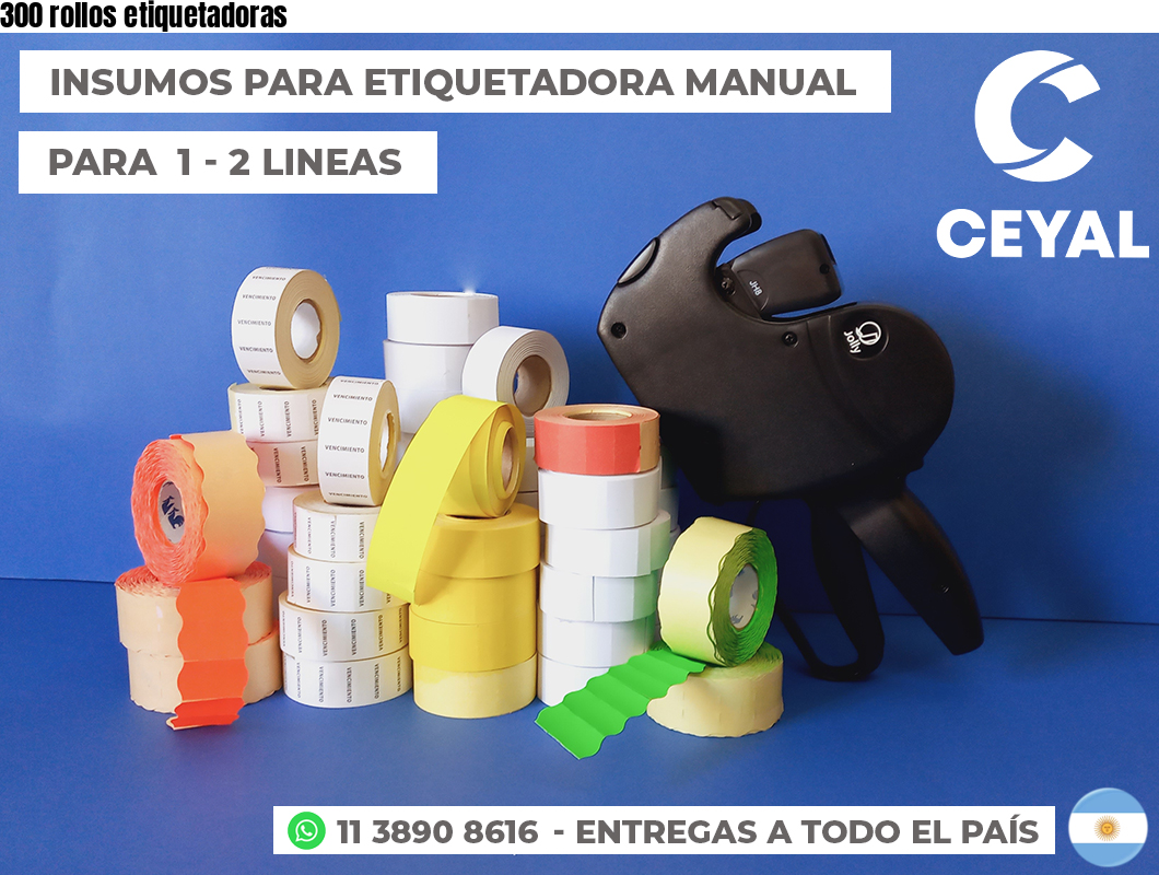 300 rollos etiquetadoras