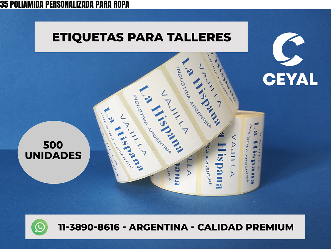 35 POLIAMIDA PERSONALIZADA PARA ROPA
