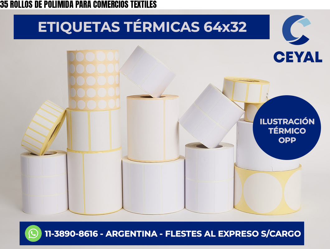 35 ROLLOS DE POLIMIDA PARA COMERCIOS TEXTILES