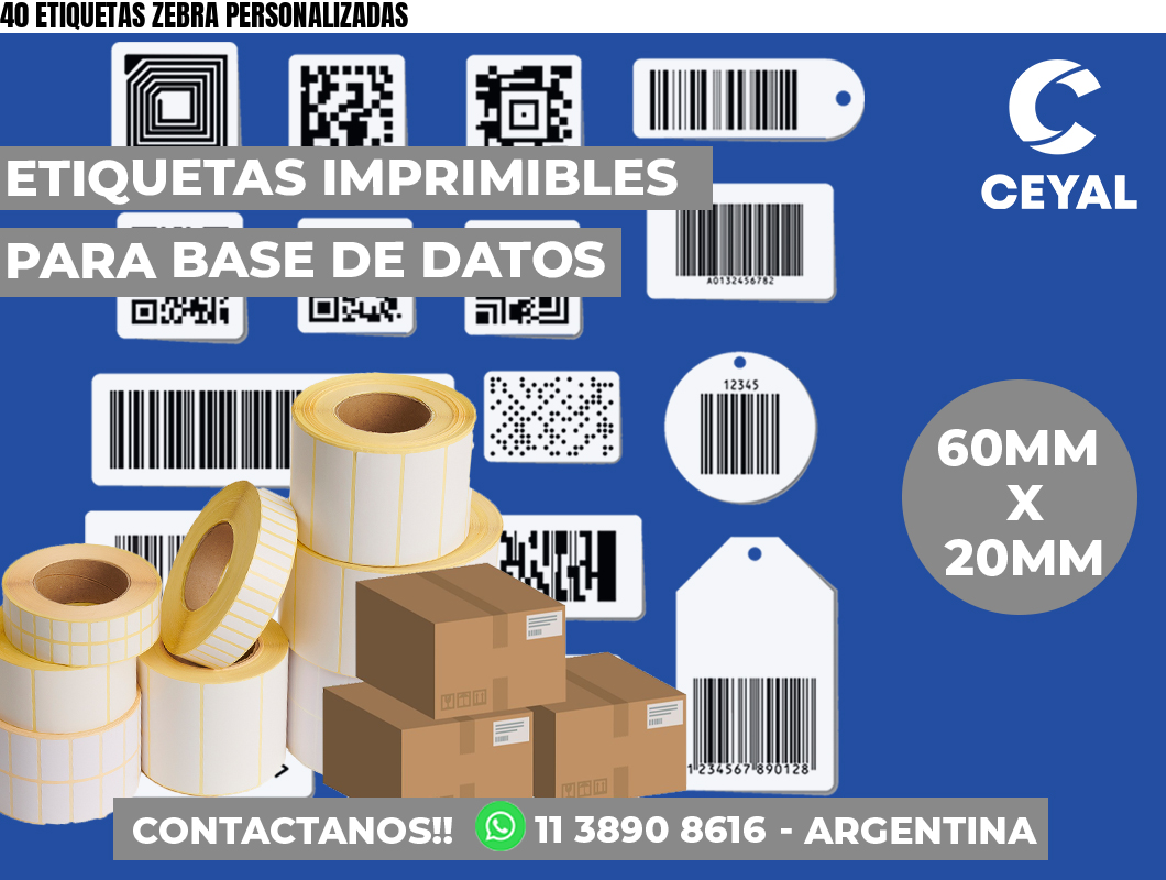 40 ETIQUETAS ZEBRA PERSONALIZADAS