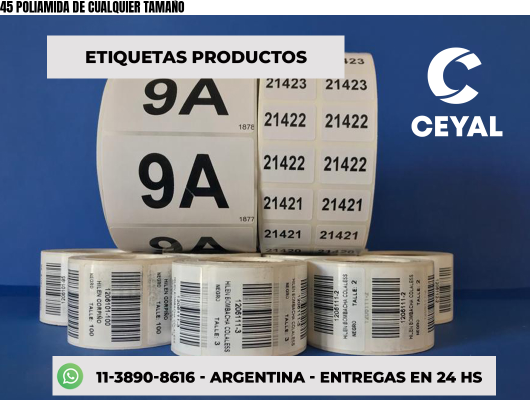 45 POLIAMIDA DE CUALQUIER TAMAÑO