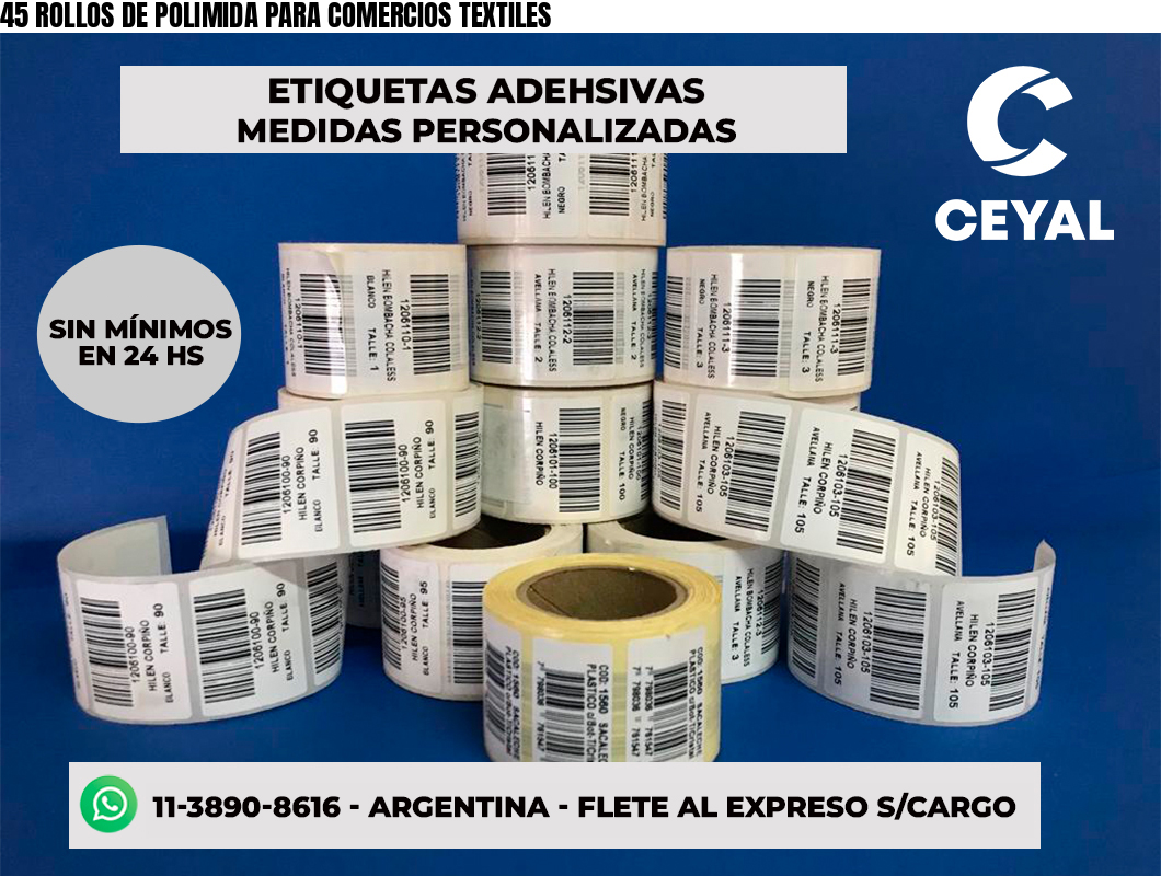 45 ROLLOS DE POLIMIDA PARA COMERCIOS TEXTILES
